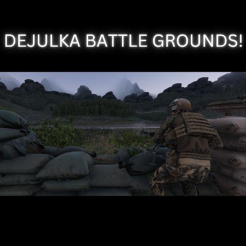 Dejulka Battle Grounds