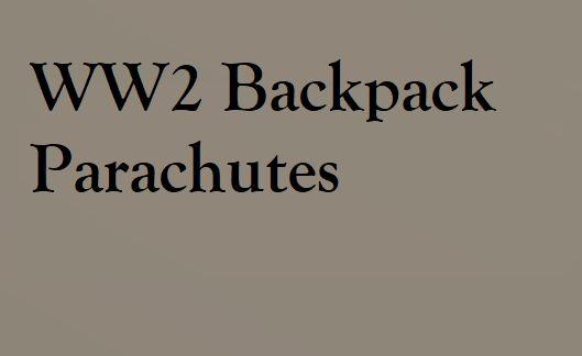 WW2 Backpack Parachute