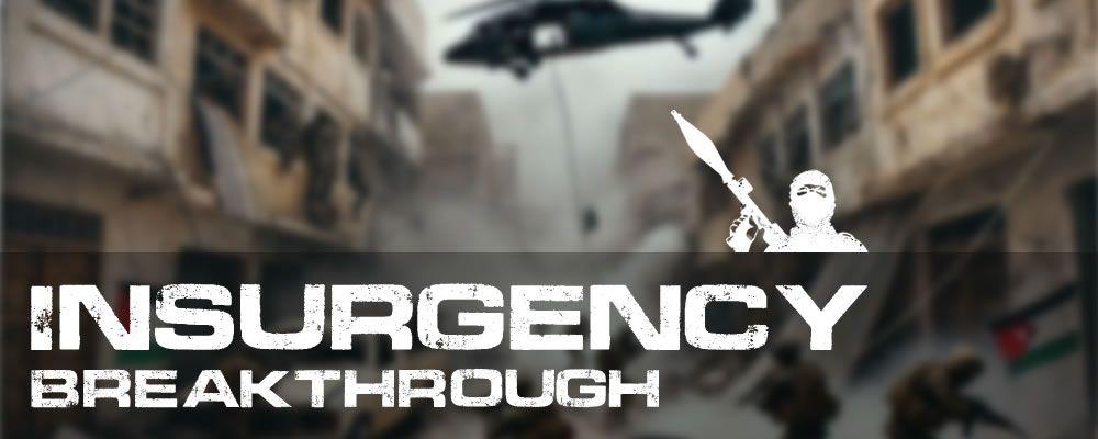 Insurgency Breakthrough