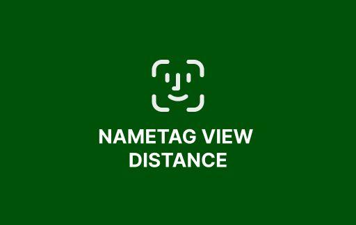 nametagViewDistance