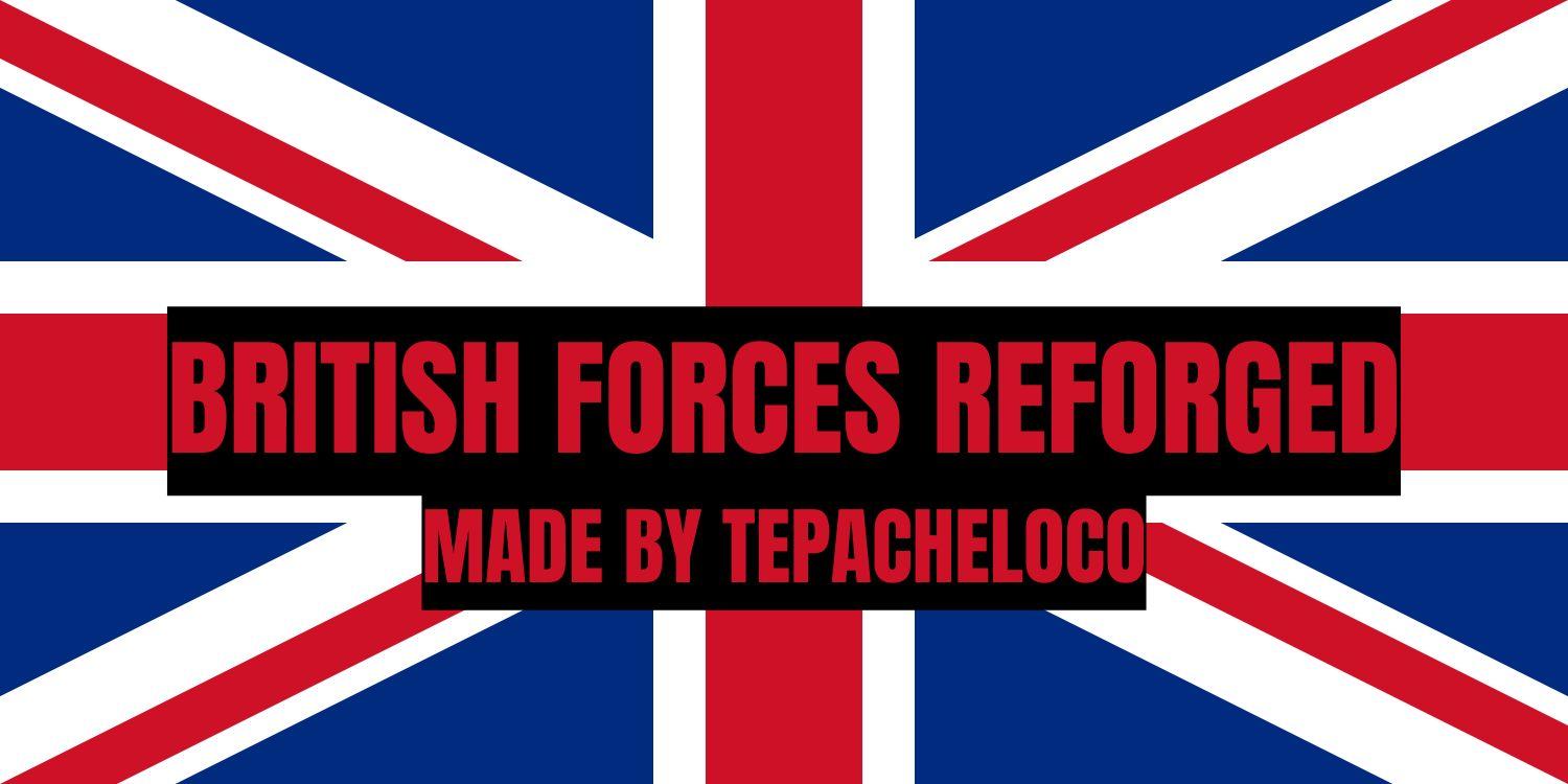 British Forces Reforged