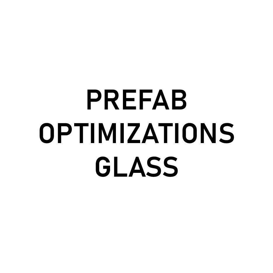 Prefab Optimizations - Glass