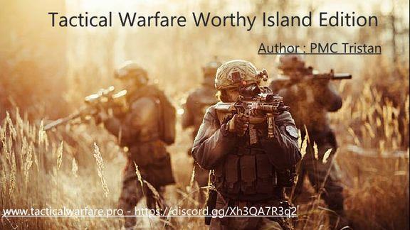 TacticalWarfare Worthy Island