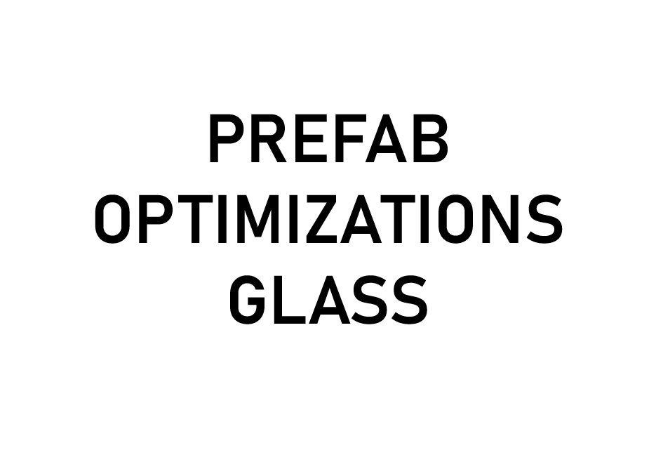 Prefab Optimizations - Glass