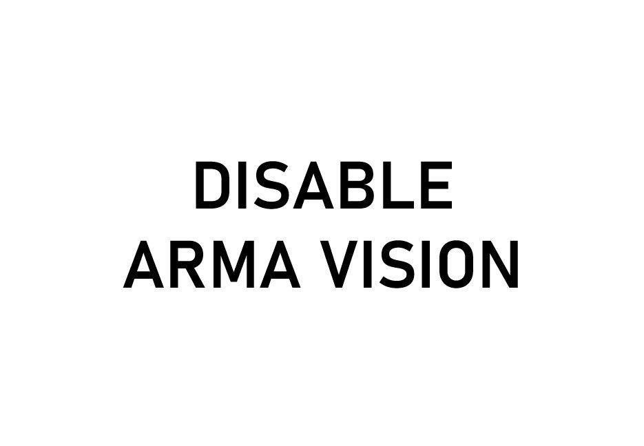 Disable Arma Vision