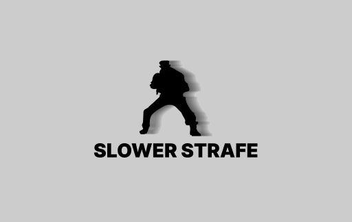 Slower Strafe