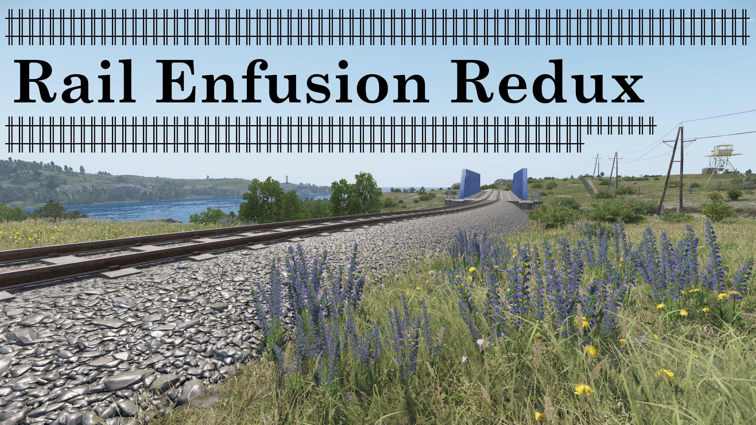 Rail Enfusion Redux