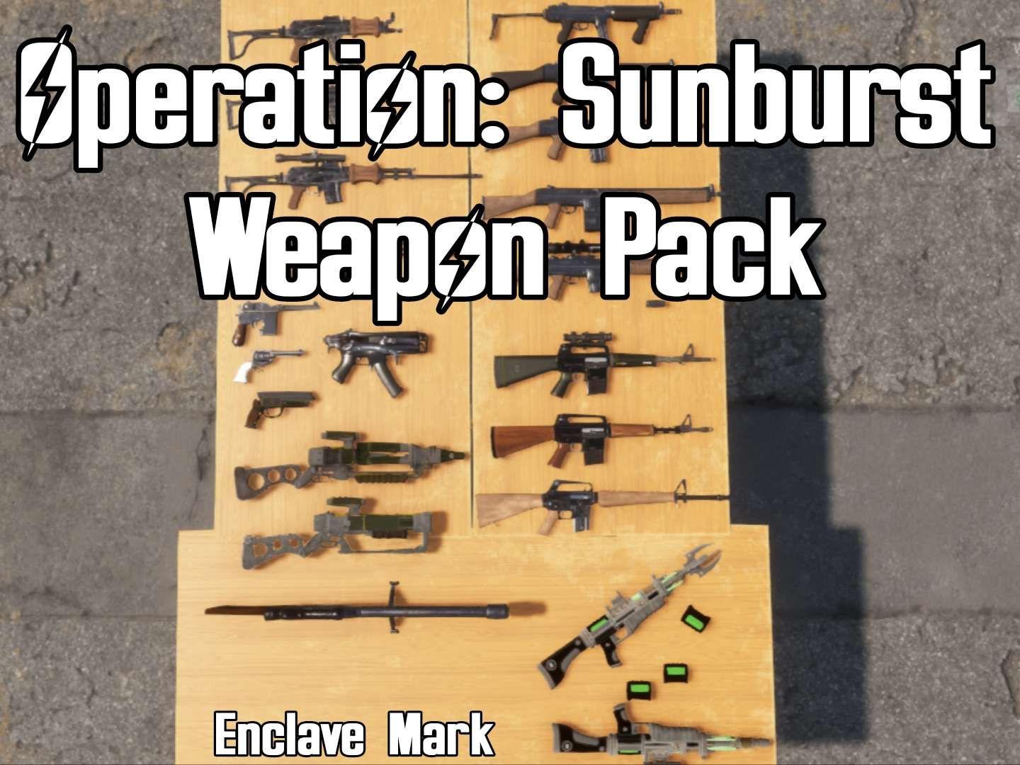 Op Sunburst Fallout Weapons