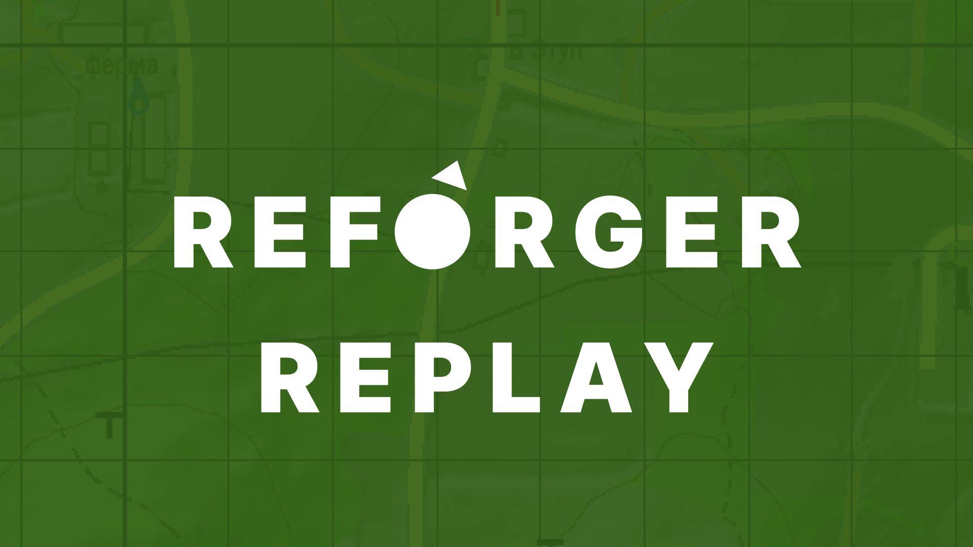 Reforger Replays