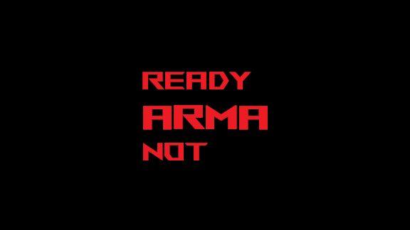 Ready ARMA Not