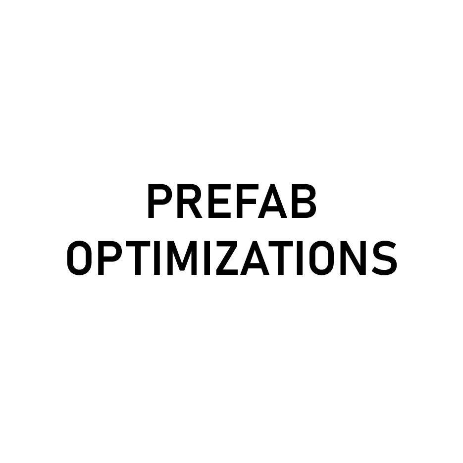 Prefab Optimizations