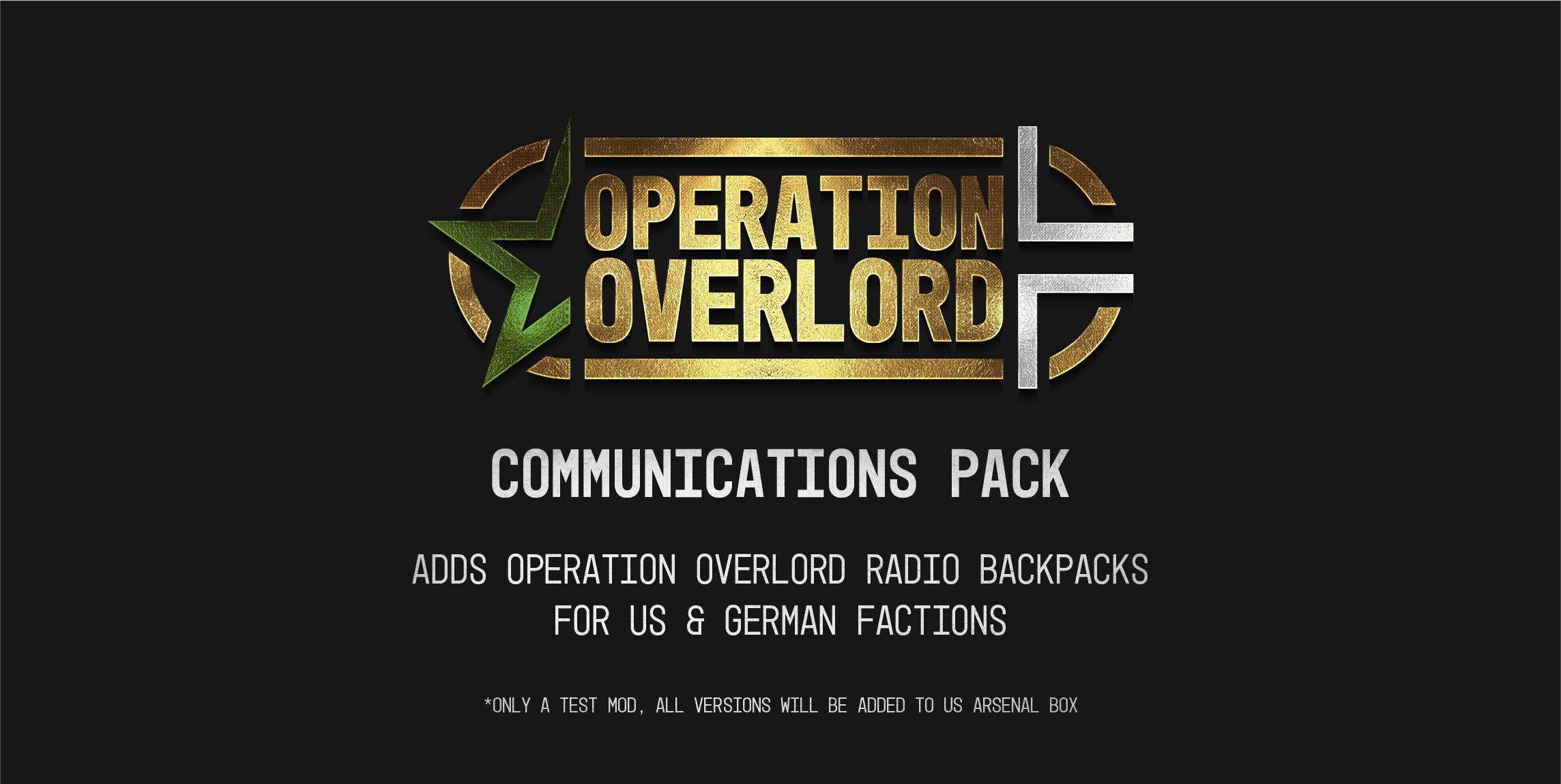 Operation Overlord Comms Test